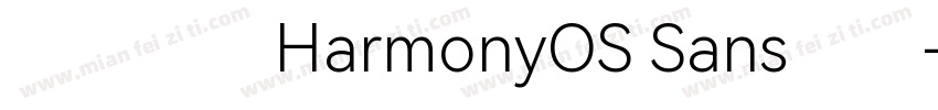 华为鸿蒙HarmonyOS Sans字体字体转换